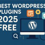 Best WordPress Plugins 2025 Free
