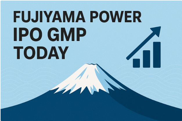 Fujiyama Power IPO GMP