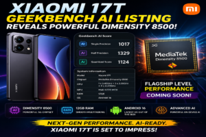 Xiaomi 17T Geekbench AI listing reveals Dimensity 8500 chipset with powerful AI benchmark scores