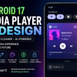 Android 17 media player redesign showing new card-based media controls with AI-powered Android UI and Material You design enhancements.