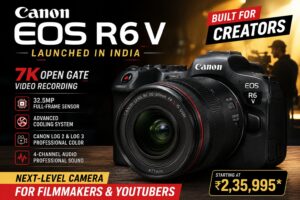 Canon EOS R6 V full-frame mirrorless camera with 7K video recording and professional creator features in India