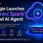 Google Launches Gemini Spark Cloud AI Agent enterprise automation platform