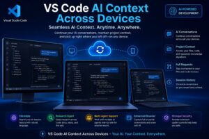 VS Code AI Context Across Devices feature enables seamless AI context synchronization, persistent memory, and cross-device coding workflows in Visual Studio Code.